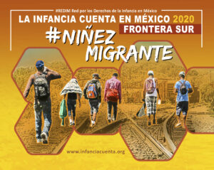 La Infancia Cuenta en México 2020. Frontera Sur.